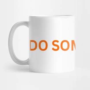 DO SOMETHING We Wear Orange Gun Control Mug